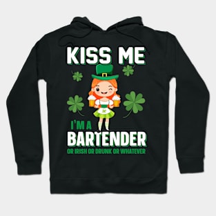 Kiss Me I'm A Bartender Or Drunk Hoodie